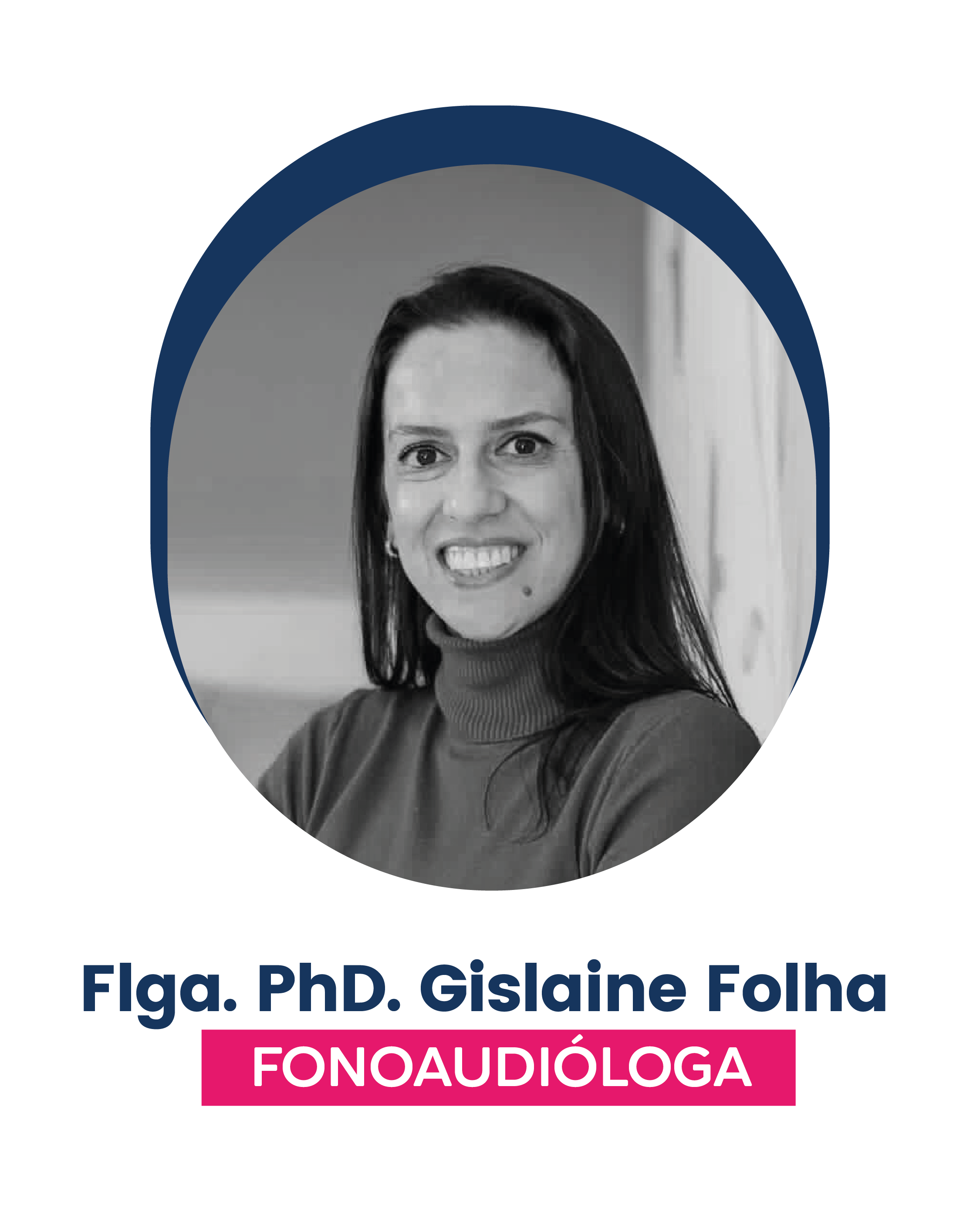 Flga. PhD. Gislaine 